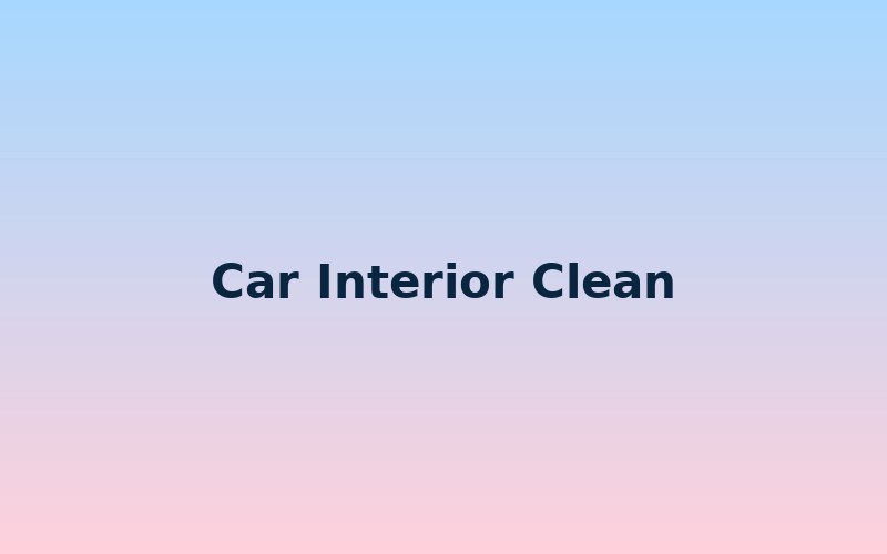 Car Interior Clean